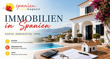 Spanien: Immobilienkauf Immobilienkauf in Spanien
